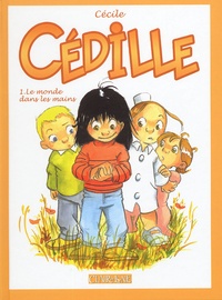  Cécile - Cédille N° : Le monde dans les mains.