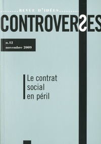 Marc Crapez et Mathieu Bock-Côté - Controverses N° 12, Novembre 2009 : Le contrat social en péril.
