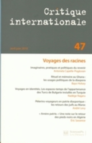 Antonela Capelle-Pogacean - Critique internationale N° 47, avril 2010 : Le tourisme identitaire ou tourisme des racines.