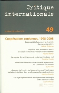 Valérie Gelézeau - Critique internationale N° 49, Octobre-décem : Coopérations coréennes, 1998-2008.