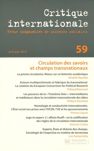Antoine Vauchez - Critique internationale N° 59, Avril-juin 20 : Circulation des savoirs et champs transnationaux.