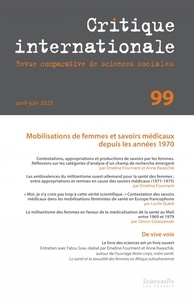 Hélène Combes - Critique internationale N° 99, avril-juin 2023 : Mobilisations de femmes et savoirs médicaux depuis les années 1970.