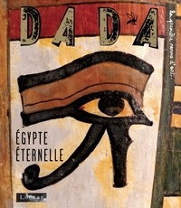 Antoine Ulmann - Dada N° 143 : Egypte éternelle.