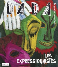 Antoine Ulmann - Dada N° 144 : Les expressionnistes.