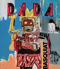Christian Nobial et Antoine Ullmann - Dada N° 159 : Basquiat.