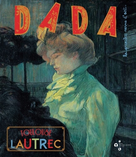 Dada N° 176, septembre 20 Toulouse-Lautrec