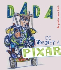 Antoine Ullmann - Dada N° 189, février 2014 : De Disney à Pixar.