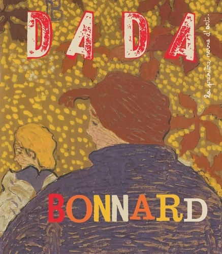 Christian Nobial et Antoine Ullmann - Dada N° 199, mars 2015 : Bonnard.