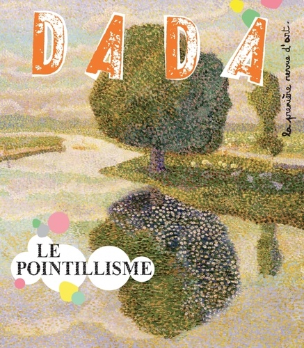 Dada N° 206, Janvier 2016 Le pointillisme