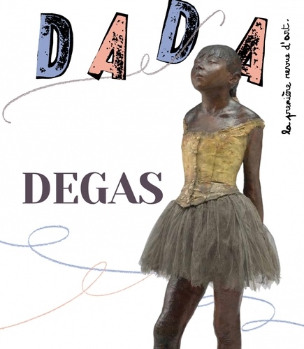 Dada N° 222, octobre 2017 Degas
