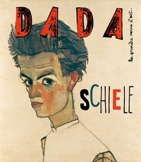 Antoine Ullmann - Dada N° 231 : Schiele.