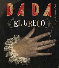 Antoine Ullmann et Christian Nobial - Dada N° 240, octobre 2019 : El Greco.