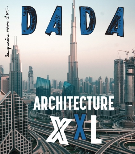 Dada N° 246, juin 2020 Architecture XXL