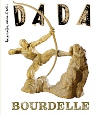 Antoine Ullmann et Christian Nobial - Dada N° 274, juin 2023 : Bourdelle.