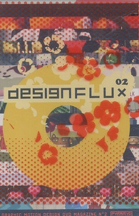 Michel Chanaud - DesignFlux N° 2 : DVD.