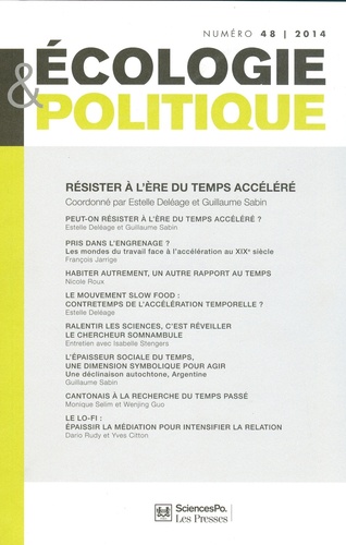 Estelle Deléage et Guillaume Sabin - Ecologie et Politique N° 48/2014 : Résister à l'ère du temps accéléré.