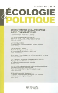 Les servitudes de la puissance : conflits énergétiques