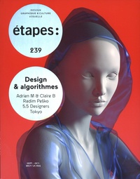 Caroline Bouige - Etapes N° 239, septembre-octobre 2017 : Design & algorithmes.