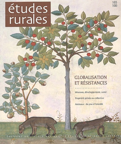  Collectif - Etudes rurales N° 165-166 Janvier-J : Globalisations et résistances.