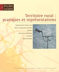 Gérard Chouquer et Yves Poinsot - Etudes rurales N° 177 : Territoire rural : pratiques et représentations.