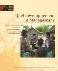 Sophie Goedefroit et Jean-Pierre Revéret - Etudes rurales N° 178 : Quel développement à Madagascar ?.