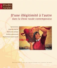 D'une illégitimité à l'autre dans la Chine rurale contemporaine