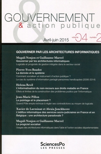 Magali Nonjon et Guillaume Marrel - Gouvernement & action publique Volume 4 N° 2, Avril-juin 2015 : Gouverner par les architectures informatiques.