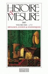 Frédéric Vesentini - Histoire & Mesure Volume 22 N° 2/2007 : Déviance, justice & statistiques.
