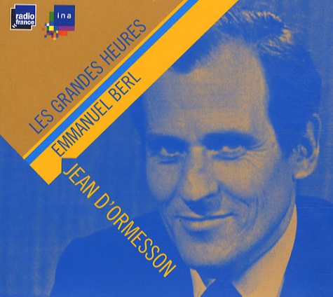 Emmanuel Berl - Jean d'Ormesson. 2 CD audio