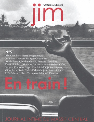 Alain Bandiéra et Pierre Bergounioux - Jim N° 5 : En train !.