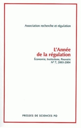 L'année de la régulation N° 7/2003-2004 Les institutions et leur changement