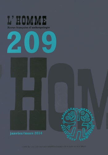  EHESS - L'Homme N° 209, Janvier-mars 2014 : .