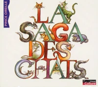 La Saga des Chats. 2 CD-Audio
