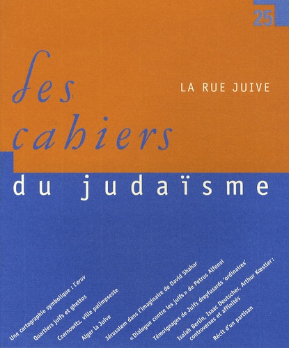 Benjamin C. I. Ravid - Les cahiers du judaïsme N° 25, 2009 : La rue juive.