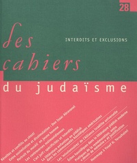 Cédric Cohen Skalli et Samuel Werses - Les cahiers du judaïsme N° 28/2010 : Interdits et exclusions.