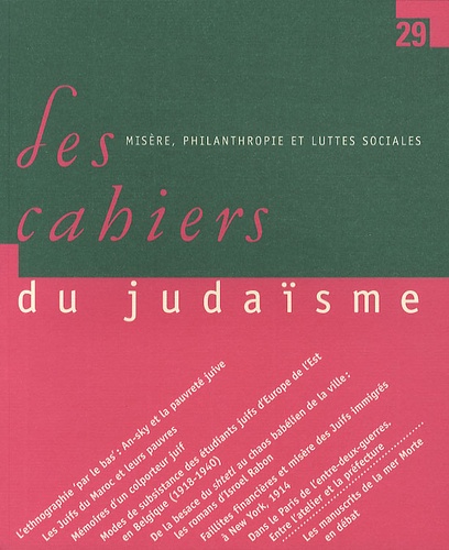 Anne Grynberg - Les cahiers du judaïsme N° 29 : Misère, philanthropie et luttes sociales.