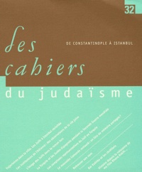 Jean Baumgarten et Judith Kogel - Les cahiers du judaïsme N° 32, 2011 : .