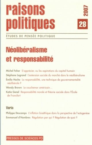 Emilie Hache et Stéphane Legrand - Raisons politiques N° 28, Novembre 2007 : Néolibéralisme et responsabilité.