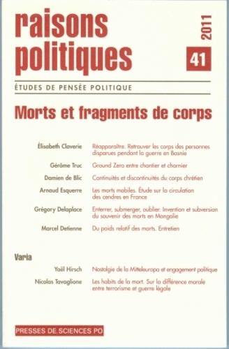 Jean-Marie Donegani - Raisons politiques N° 41, février 2011 : Morts et fragments de corps.