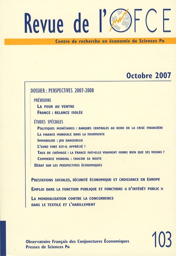  OFCE - Revue de l'OFCE N° 103, Octobre 2007 : Perspectives 2007-2008.