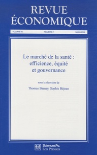 Thomas Barnay et Sophie Béjean - Revue économique N° 2, volume 60, Mar : Le marché de la santé : efficience, équité et gouvernance.