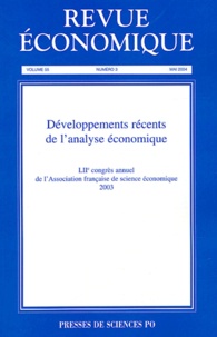  AFSE - Revue économique Volume 55 N° 3 Mai 2 : Développements récents de l'analyse économique - 52e congrès annuel de l'Association française de science économique.