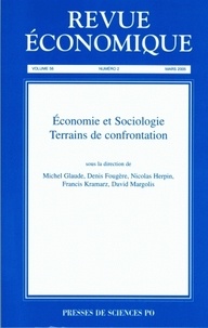 Denis Fougère et Michel Glaude - Revue économique Volume 56, N°2, Mars : Economie et Sociologie, terrains de confontation.