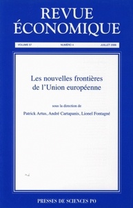 Patrick Artus et André Cartapanis - Revue économique Volume 57 N° 4, Juil : Les nouvelles frontières de l'Union européenne.