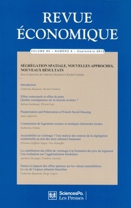 Catherine Baumont et Rachel Guillain - Revue économique Volume 64 N° 5, Septembre 2013 : Ségrégation spatiale, nouvelles approches, nouveaux résultats.