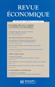 Elodie Bertrand et Nathalie Sigot - Revue économique Volume 65 N° 2, Mars 2014 : Economie, règles et normes : une perspective historique.