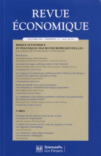 Christophe Boucher et Michel Boutillier - Revue économique Volume 66 N° 3, Mai 2015 : Risque systémique et politiques macro/microprudentielles.