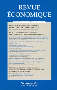 Thierry Pénard et Jean-Philippe Tropéano - Revue économique Volume 67 Hors-série février 2016 : Nouveaux regards en économie et politique de la concurrence.