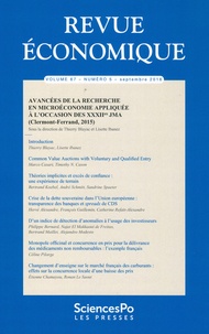 Thierry Blayac et Lisette Ibanez - Revue économique Volume 67 N° 5, septembre 2016 : Avancées de la recherche en microéconomie appliquée à l'occasion des 32e JMA (Clermont-Ferrand, 2015).