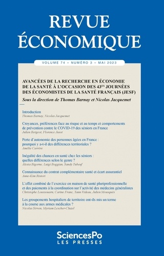 Thomas Barnay et Nicolas Jacquemet - Revue économique Volume 74 N° 3, mai 2023 : Avancées de la recherche en économie de la santé à l'occasion des 43e journées des économistes de la santé français (JESF).